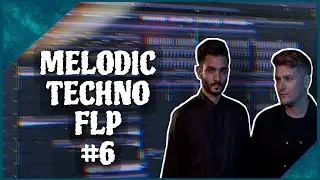 Melodic Techno FLP #6 (+ Samples & Presets)