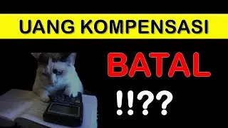 Uang Kompensasi PKWT Batal - Trik HRD!!