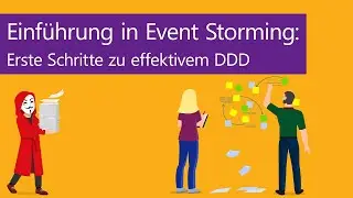 Einführung in Event Storming: Erste Schritte zu effektivem Domain-Driven Design