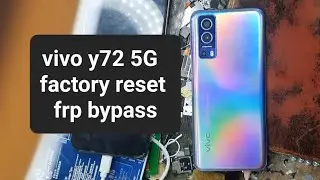 vivo y72 5G factory reset plus frp bypass by hand