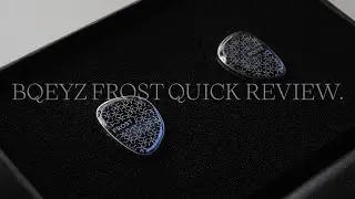 BQEYZ Frost Quick Review