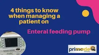 Managing Patient on Enteral feeding pump