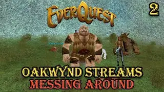 Oakwynd Streams - Messing Around - 2