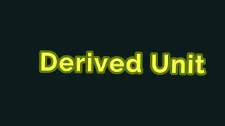 Derived Units