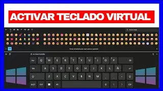 Cómo ACTIVAR el TECLADO VIRTUAL o TÁCTIL en WINDOWS 