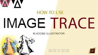 How to use Image Trace in Adobe Illustrator