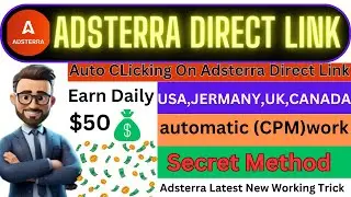 Automatic Clicks Generate On Adsterra Direct Link | USA,Canada,Germany,Uk | Auto CPM Working
