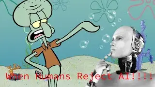 When the AI gets rejected by humans!!!