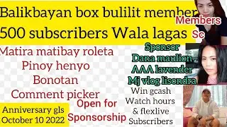10/23/2022 HAPPY ANNIVERSARY GLS give away member superchater matira matibay roleta  ka superman