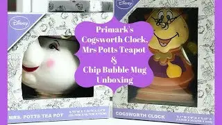 Primark's Cogsworth Clock, Mrs Potts Teapot and Chip Bubble Mug Unboxing