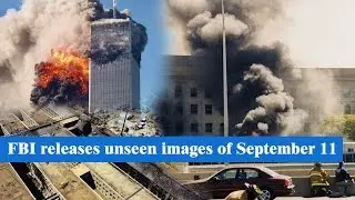 FBI releases unseen images of September 11 attack