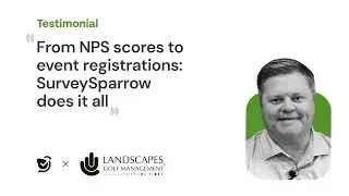 How Landscapes Golf Management mastered customer feedback with SurveySparrow
