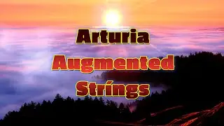 Arturia Augmented Strings Intro