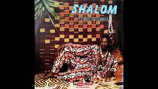 Shalom – Africanism 1987 [South Africa] (Full Album) #bsid3music