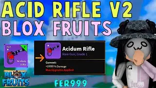 BloxFruits Upgraded Acid Rifle is Broken...