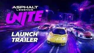Asphalt Legends Unite - Launch Trailer