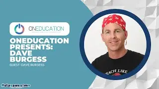 OnEducation - OnEducation Presents: Dave Burgess