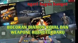 BOCORAN DIAMON ROYAL DAN WEAPONE ROYAL TERBARU...