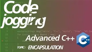 Advanced C++ -  Encapsulation