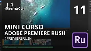 #Mini Curso Adobe Premiere Rush Parte 11