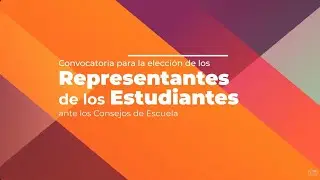 Apertura candidatura y elección de estudiantes ante los Consejos de Escuela