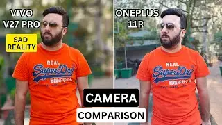Best Camera Phone Under 30000 | Vivo V27 Pro vs OnePlus 11R Camera Comparison | Vivo V27 Pro Camera