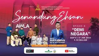 Senandung Ehsan - Episod 9 - Demi Negara