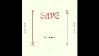 Dj Panini - Save
