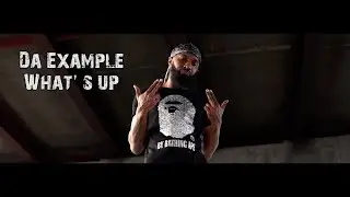 Da Example - What's Up