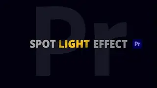 Spot Light Effect in Premiere Pro | Text Animation | Cinemagicut
