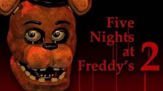 Five Nignts at freddy's 2 [1#]