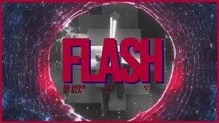 8D AUDIO | X1 - Flash