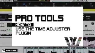 Pro Tools: Create Vocal Doubles Using the Time Adjuster Plugin | WinkSound