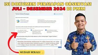 Cara Isi Dokumen Persiapan Observasi Praktik Kinerja Di PMM 2024