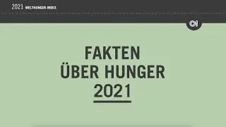 Fakten über Hunger | Welthunger-Index 2021