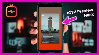 How To Get IGTV 15 Second Preview In Stories | Instagram Creator Hacks