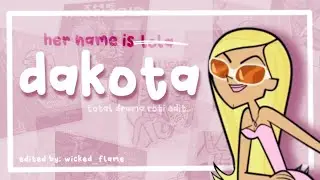 her name was lola // total drama dakota edit // 🏆 placed 3rd // #ashs18kcomp