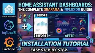 Home Assistant Dashboards with Grafana & InfluxDB | Installation Tutorial 