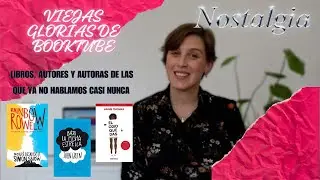 VIEJAS GLORIAS DE BOOKTUBE