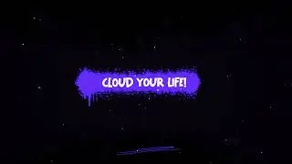 CLOUD YOUR LIFE WITH US ( LYRICS ) TV69 ft. EHWAL
