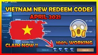 CLAIM NOW!!  VIETNAM NEW REDEEM CODES🔥 APRIL 2021 IN  MOBILE LEGEND BANG BANG/100% WORKING.