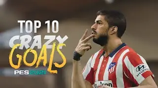 PES 2021 - TOP10 CRAZY GOALS #2 | 1440p
