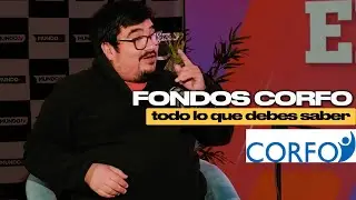 🎯 Fondos CORFO: Todo lo que Debes Saber