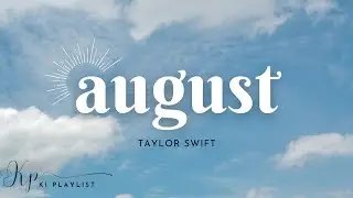 Taylor Swift, august + (lyrics)✨️😍 @TaylorSwift #music #lyrics #taylorswift #august