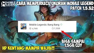 Cara Memperkecil Ukuran Mobile Legend Terbaru | Patch 1.5.32-MLBB