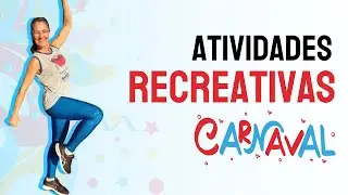 ATIVIDADES RECREATIVAS PARA IDOSOS! ESPECIAL CARNAVAL!