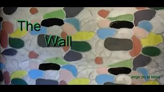 the wall by jorge de la tierra