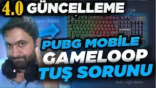 PUBGM TUŞ SORUNU - GAMELOOP CTRL SORUNU VE ÇÖZÜMÜ