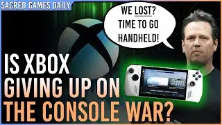 Is Xbox Accepting Defeat? | Sacred Games Daily