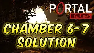 Portal Revolution - Chapter 6 - Chamber 7 Solution Walkthrough
